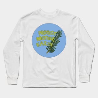 Protect Mother Earth Illustrated Text Badge Climate Activists Long Sleeve T-Shirt